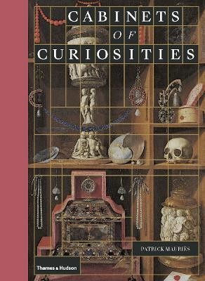 Cabinets of Curiosities(English, Hardcover, Mauries Patrick)