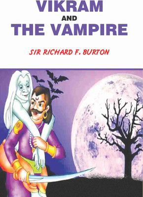 Vikram and the Vampire(Hardcover, Sir Richard. F Burton)