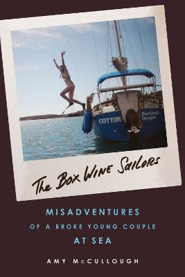 The Box Wine Sailors(English, Paperback, McCullough Amy)
