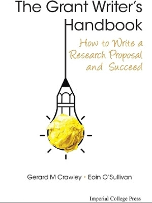Grant Writer's Handbook, The: How To Write A Research Proposal And Succeed(English, Paperback, Crawley Gerard M)
