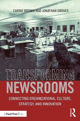 Transforming Newsrooms(English, Paperback, Groves Jonathan)