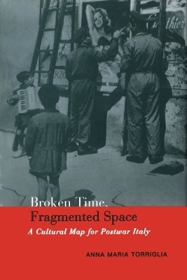 Broken Time, Fragmented Space(English, Electronic book text, Torriglia Anna Maria)