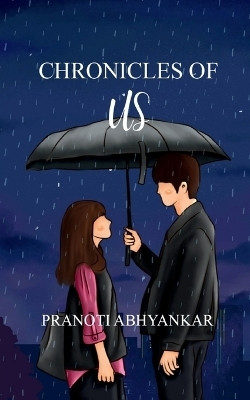 Chronicles of Us - A journey through Love in 21 poems(Paperback, Pranoti Abhyankar)