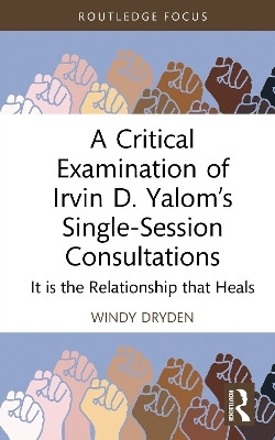 A Critical Examination of Irvin D. Yalom's Single-Session Consultations(English, Hardcover, Dryden Windy)