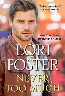 Never Too Much(English, Paperback, Foster Lori)