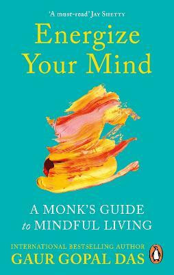 Energize Your Mind(English, Paperback, Das Gaur Gopal)
