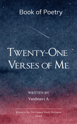 Twenty-One Verses of Me A Poetic Journey of Finding Myself(Paperback, Vaishnavi A)