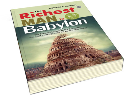 The Richest Man In Babylon (Paperback) : Economic Success Principles Book, Educational English Novel, Self Discipline Finance Novel, Learn To Grow Wealth, Mind Development Novel(Paperback, George S. Clason)