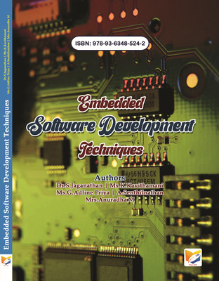 Embedded Software Development
Techniques(Paperback, Dr.S.Jaganathan, Ms.K.Kavithamani, Ms.G.Adline Priya, A.Senthilnathan, Mrs.Anuradha M) Embedded Software Development
Techniques(Paperback, Dr.S.Jaganathan, Ms.K.Kavithamani, Ms.G.Adline Priya, A.Senthilnathan, Mrs.Anuradha M)