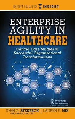 Enterprise Agility in Healthcare(English, Hardcover, Stenbeck John G.)