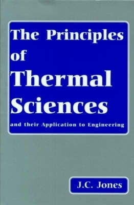 The Principles of Thermal Sciences and Their Application to Engineering(English, Paperback, Jones J.C.)