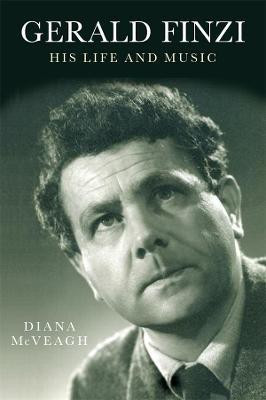 Gerald Finzi: His Life and Music(English, Paperback, McVeagh Diana)