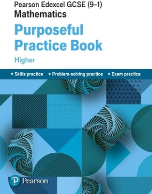 Pearson Edexcel GCSE (9-1) Mathematics: Purposeful Practice Book - Higher(English, Paperback, unknown)