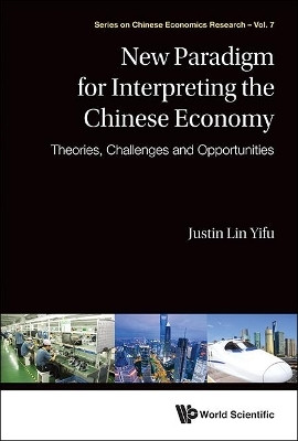 New Paradigm For Interpreting The Chinese Economy: Theories, Challenges And Opportunities(English, Hardcover, Lin Justin Yifu)