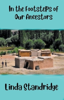 In the Footsteps of Our Ancestors(English, Paperback, Standridge Linda)