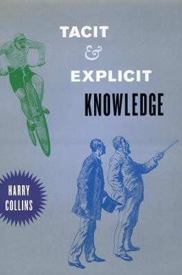 Tacit and Explicit Knowledge(English, Hardcover, Collins Harry)
