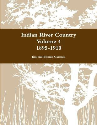 Indian River Country Volume 4(English, Paperback, Garmon Jim, Bonnie)