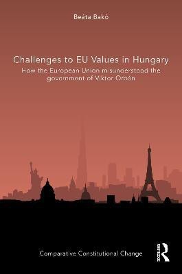 Challenges to EU Values in Hungary(English, Hardcover, Bako Beata)