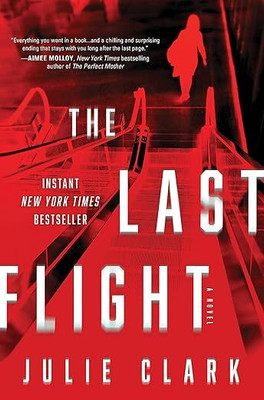 Last Flight(Paperback, Julie Clark)