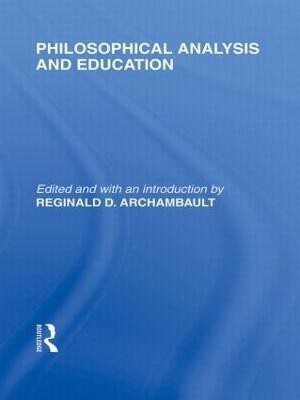 Philosophical Analysis and Education (International Library of the Philosophy of Education Volume 1)(English, Hardcover, unknown)