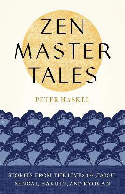 Zen Master Tales(English, Paperback, Haskel Peter)