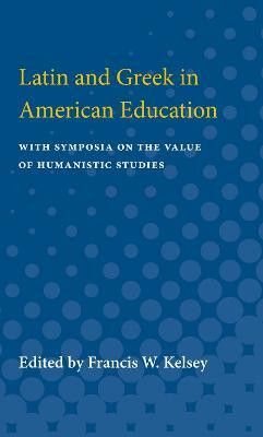Latin and Greek in American Education(English, Paperback, unknown)