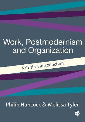 Work, Postmodernism and Organization(English, Electronic book text, Hancock Philip)