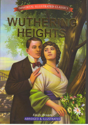 WUTHERING HEIGHTS ( Immortal Illustrated Classics )(Paperback, Emily Bronte)