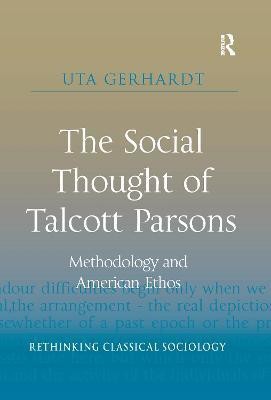 The Social Thought of Talcott Parsons(English, Paperback, Gerhardt Uta)