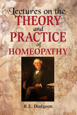 Lectures on the Theory & Practice of Homeopathy(English, Hardcover, Dudgeon R E)