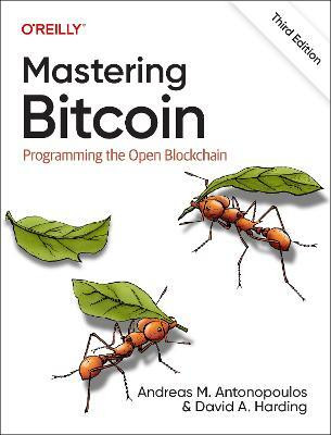 Mastering Bitcoin(English, Paperback, Antonopoulos Andreas)