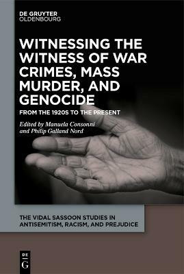 Witnessing the Witness of War Crimes, Mass Murder, and Genocide(English, Electronic book text, unknown)