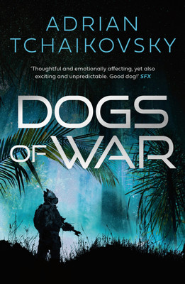 Dogs of War(English, Paperback, Tchaikovsky Adrian)