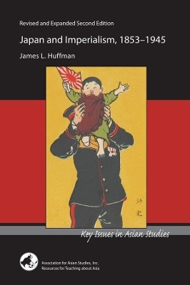 Japan and Imperialism, 1853-1945(English, Paperback, Huffman James L.)