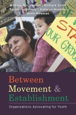 Between Movement and Establishment(English, Hardcover, McLaughlin Milbrey W.)