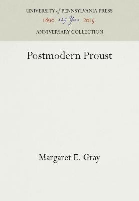 Postmodern Proust(English, Electronic book text, Gray Margaret E.)