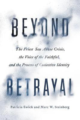 Beyond Betrayal(English, Paperback, Ewick Patricia)