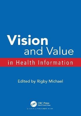 Vision and Value in Health Information(English, Electronic book text, Michael Rigby)