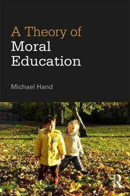 A Theory of Moral Education(English, Paperback, Hand Michael)