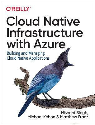 Cloud Native Infrastructure with Azure(English, Paperback, Singh Nishant)