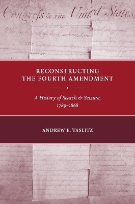 Reconstructing the Fourth Amendment(English, Paperback, Taslitz Andrew E.)
