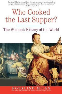 Who Cooked the Last Supper?(English, Paperback, Miles Rosalind)
