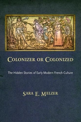 Colonizer or Colonized(English, Electronic book text, Melzer Sara E.)