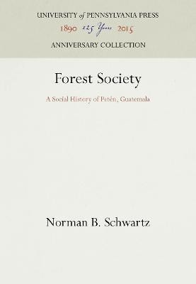 Forest Society(English, Hardcover, Schwartz Norman B.)