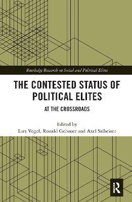 The Contested Status of Political Elites(English, Electronic book text, unknown)