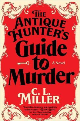 The Antique Hunter's Guide to Murder(English, Paperback, Miller C L)