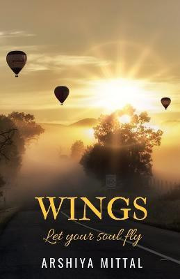 Wings(English, Paperback, Mittal Arshiya)