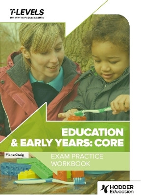 Education and Early Years T Level Exam Practice Workbook(English, Paperback, Craig Fiona)