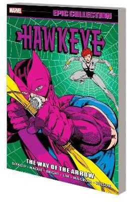 Hawkeye Epic Collection: The Way of The Arrow(English, Paperback, DeFalco Tom)