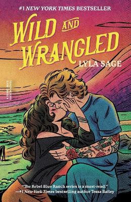 Wild and Wrangled(English, Paperback, Sage Lyla)